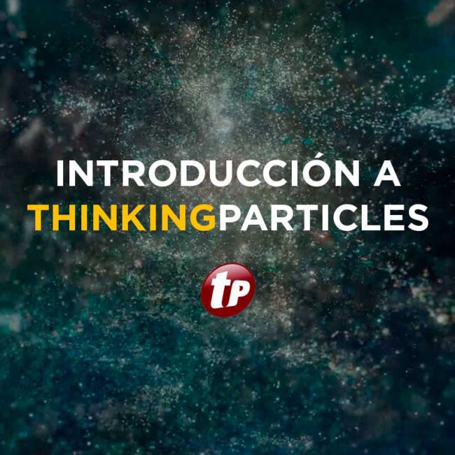 curso thinking Particles español