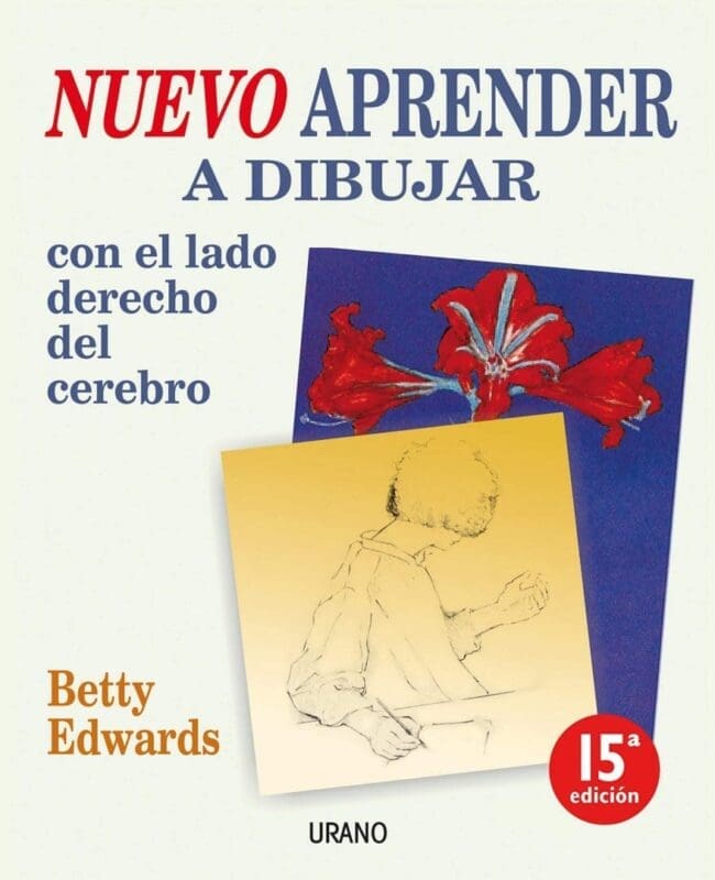 Nuevo Aprender a Dibujar con el lado derecho del cerebro | Betty Edwards