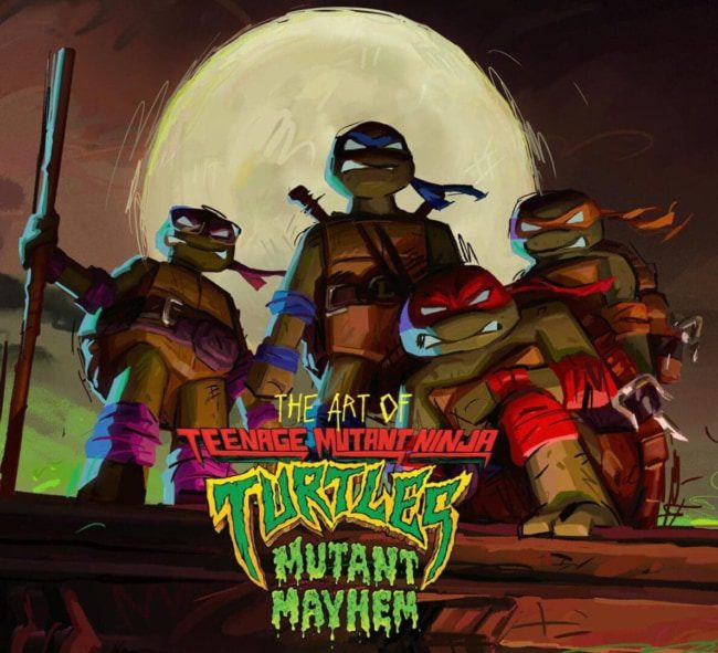 The Art of Teenage Mutant Ninja Turtles: Mutant Mayhem ARTBOOK